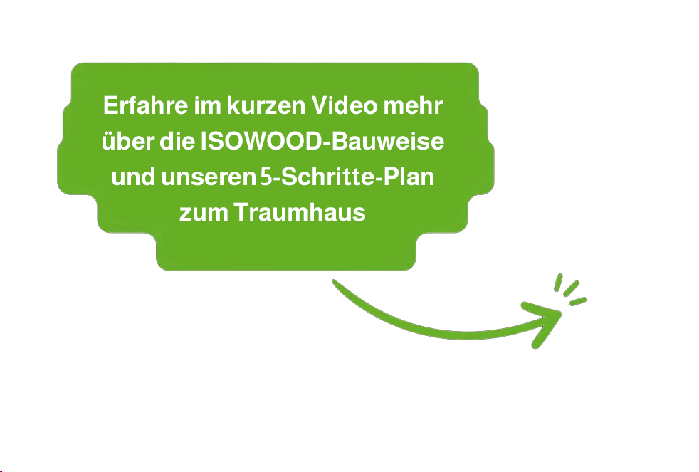 Green speech-bubble banner with white German text inviting viewers to learn about ISOWOOD construction and a 5-step plan to their dream home; a curved green arrow points to the lower right area.